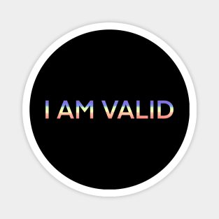 I AM VALID Magnet